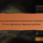 featured-image-bonus-za-przyspieszenie-ladowania-kwalifikacje-proces-zglaszania-najlepsze-praktyki