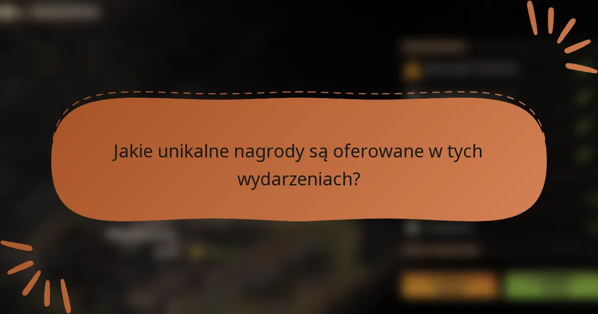Jakie unikalne nagrody są oferowane w tych wydarzeniach?